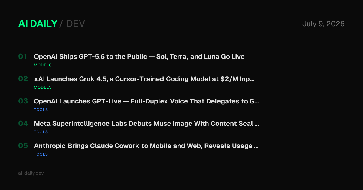 AI Daily Dev — July 9, 2026